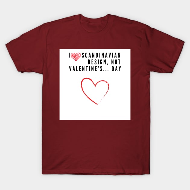 I love Scandinavian design T-Shirt by AdaMazingDesign